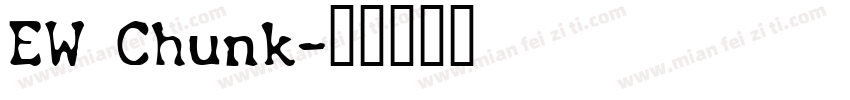 EW Chunk字体转换